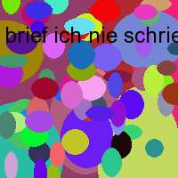 brief ich nie schrieb